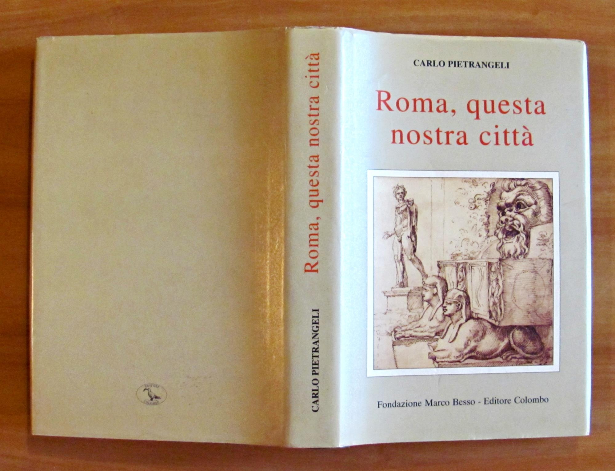 Roma, Questa Nostra Citta'