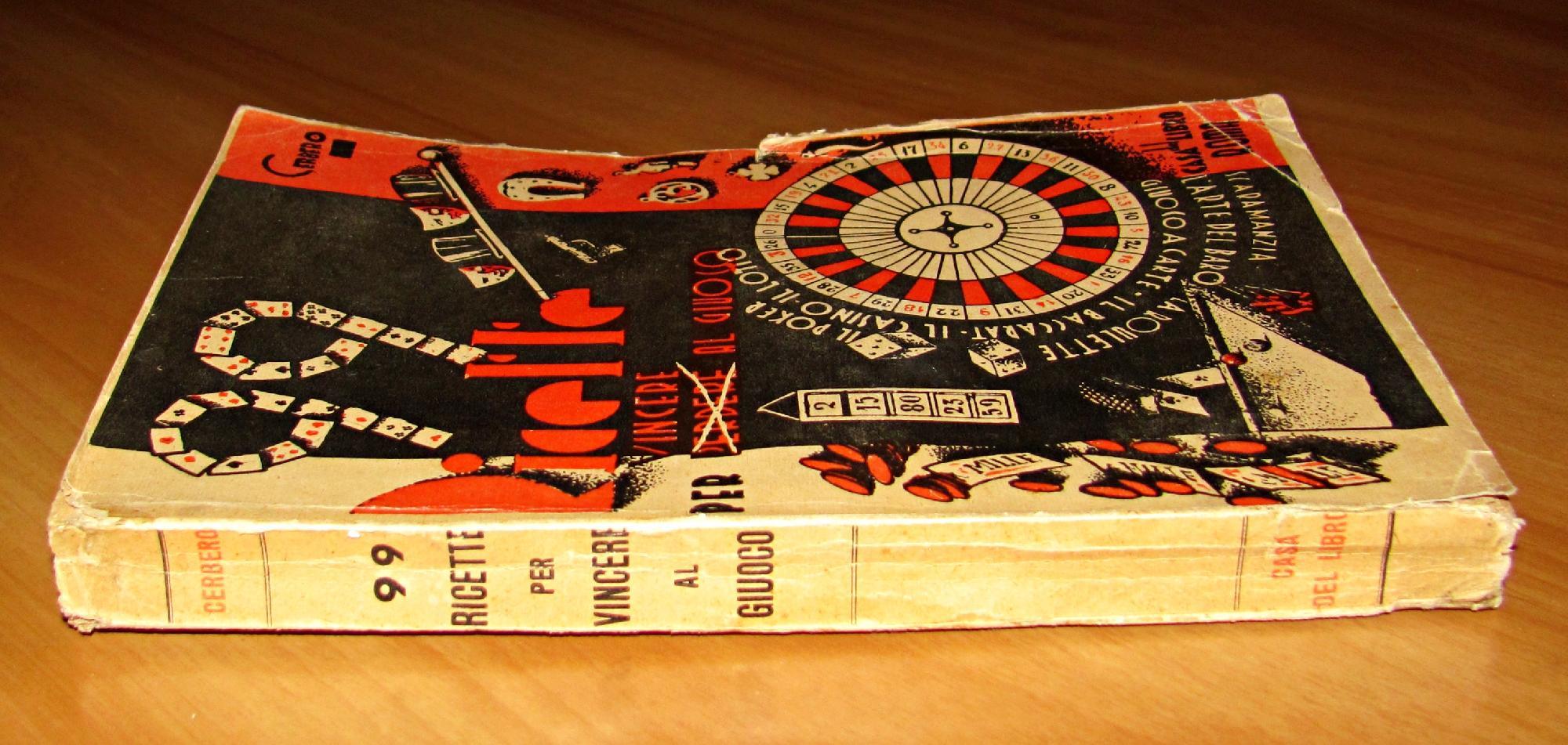 99 Ricette Per Vincere - Perdere Al Gioco Di: Cerbero