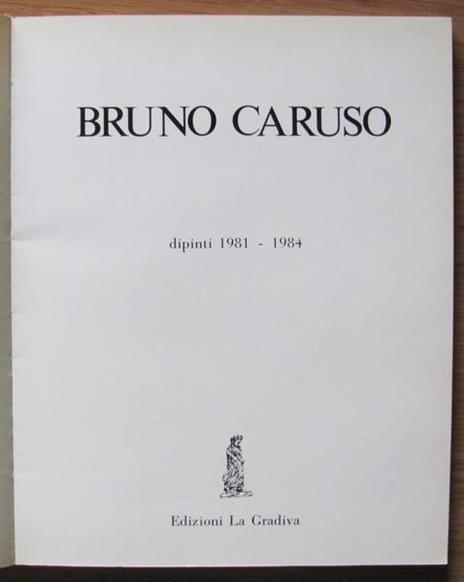 Bruno Caruso. Dipinti 1981-1984 - Leonardo Sciascia - 7