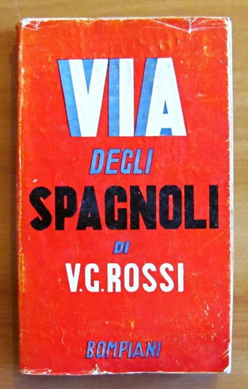 Via Degli Spagnoli - G. Vittorio Rossi - copertina