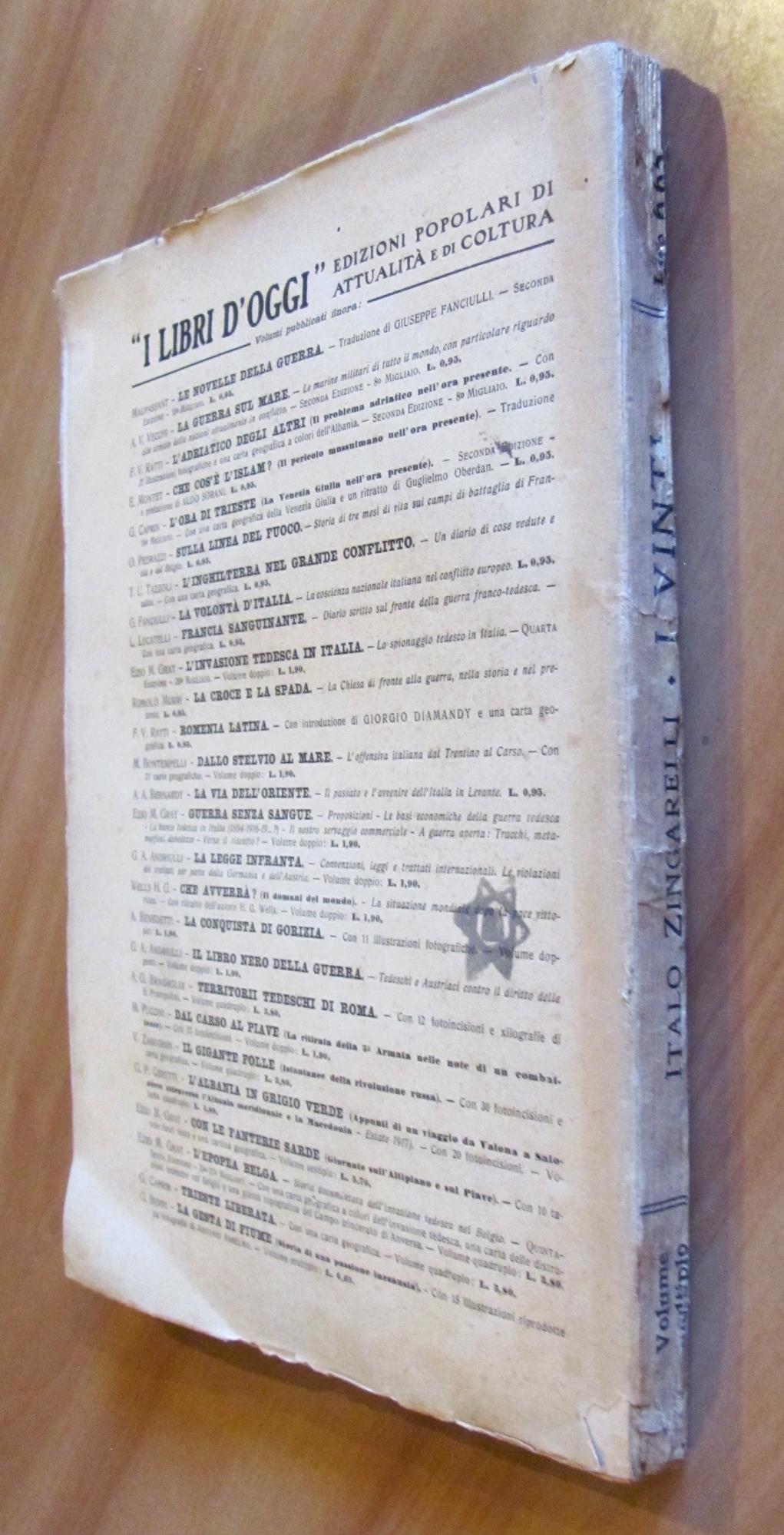 I VINTI(Sei mesi in Mitteleuropa, tra l'armistizio e la pace) - Collana I Libri d'Oggi, 1920