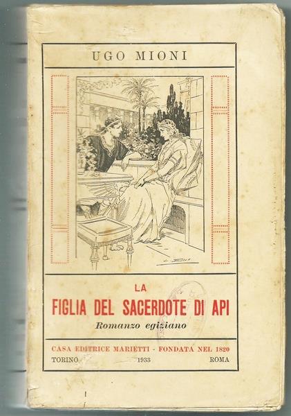 La Figlia Del Sacerdote Di Api. Ed. Marietti, 1933