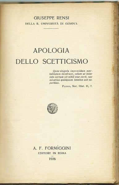 Apologia Dello Scetticismo Di: Rensi Giuseppe - 2