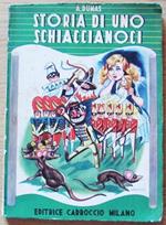 La Storia Di Uno Schiaccianoci. Milano Ed. Carroccio 1950. Collana Per Tutti. Serie Verde N.4
