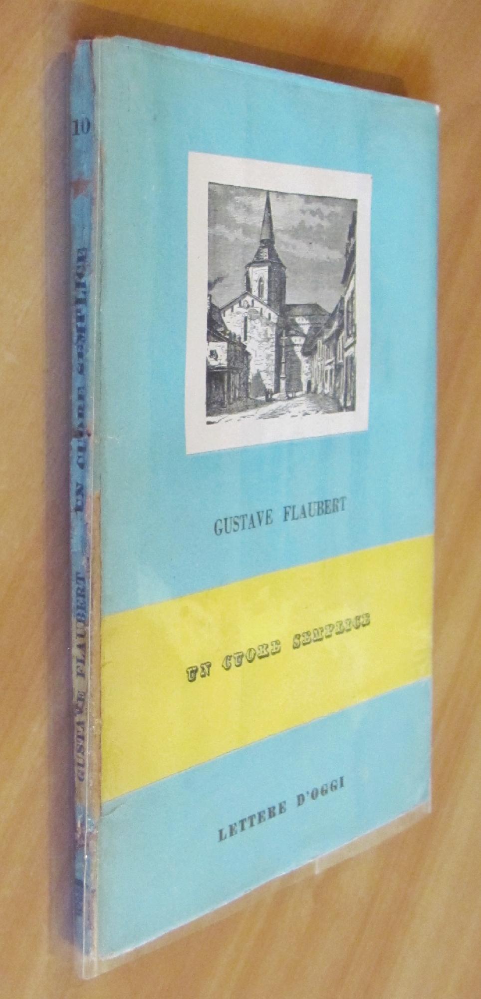 Un Cuore Semplice - Biblioteca Minima Tempus - Volume 10, I Ed. 1942