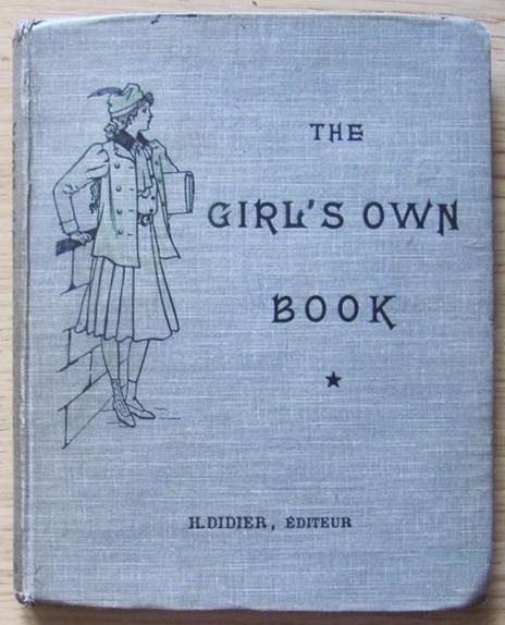 The Girl?S Own Book. Classes De Première Année, 1915 Di: Chamerlynck G.-H. - copertina