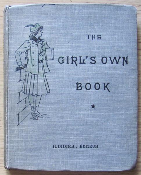 The Girl?S Own Book. Classes De Première Année, 1915 Di: Chamerlynck G.-H. - copertina