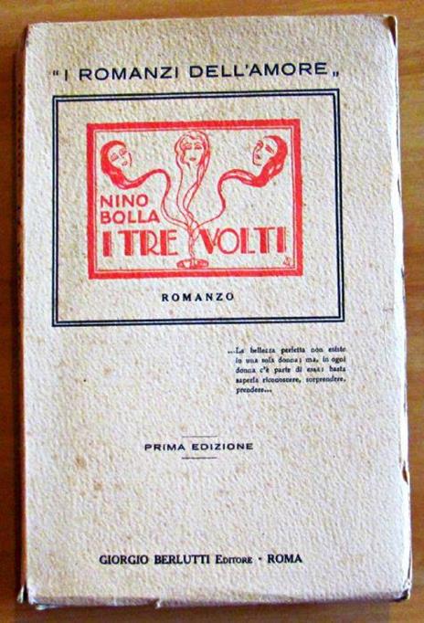I Tre Volti - Collana I Romanzi Dell'Amore - Nino Bolla - copertina