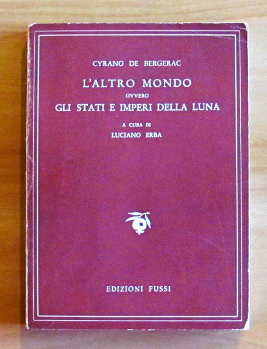 L' Altro Mondo Ovvero Gli Stati E Imperi Della Luna. - Collana Il Melagrano - Cyrano de Bergerac - copertina