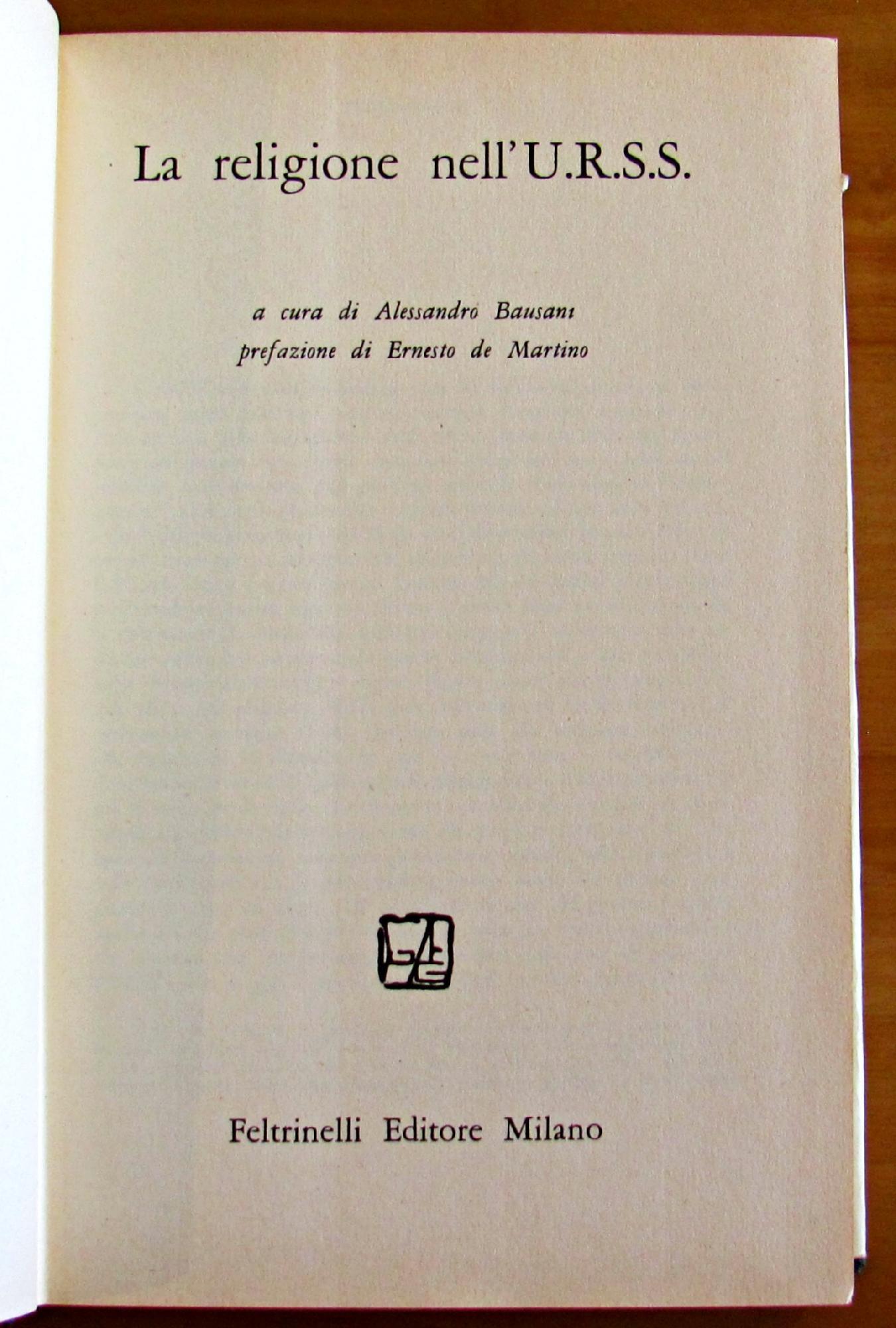 La Religione Nell'Urss. Collana "I Fatti E Le Idee"