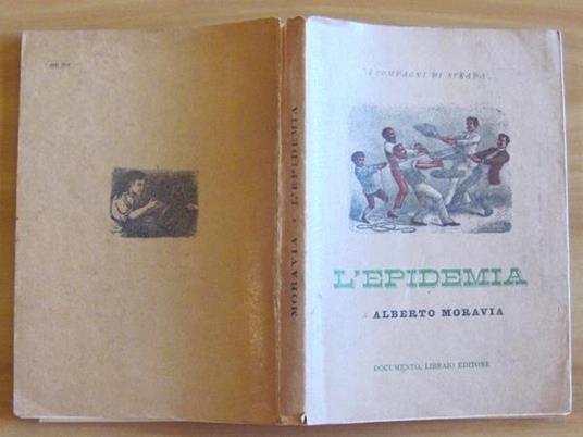 L?Epidemia. Collana. Collana \I Compagni Di Strada\\ N.2\"" - Alberto Moravia - copertina