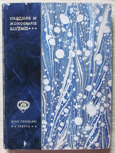 Trento. Collezione Di Monografie Illustrate - Gino Fogolari - copertina