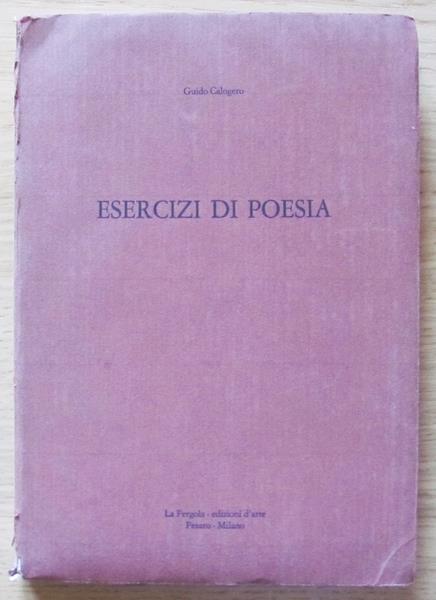 Esercizi di poesia. Milano Ediz. D'arte La Pergola 1969 - Guido Calogero - copertina