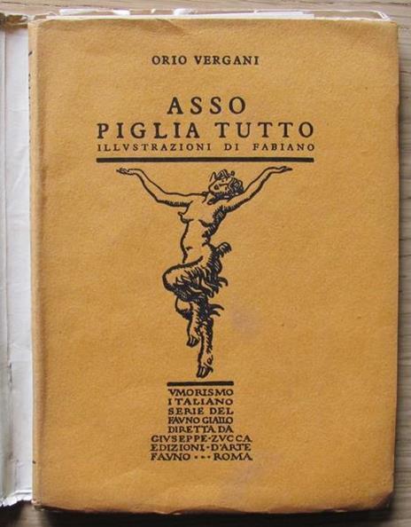 Asso Piglia Tutto. Coll. ?Al Fauno Giallo? - Orio Vergani - 6
