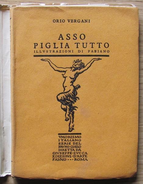 Asso Piglia Tutto. Coll. ?Al Fauno Giallo? - Orio Vergani - 6