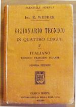 Dizionario Tecnico In Quattro Lingue - Italiano - Tedesco - Francese - Inglese - Vol. I