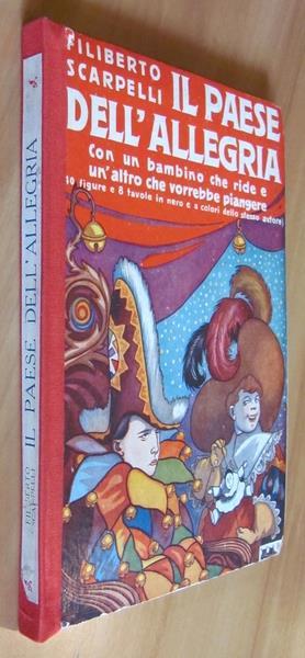 Il Paese Dell?Allegria Con Un Bambino Che Ride E Un Altro Che Vorrebbe Piangere - Filiberto Scarpelli - 2