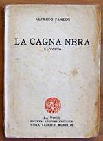 La Cagna Nera. Roma Soc. Anon. Edit. 
