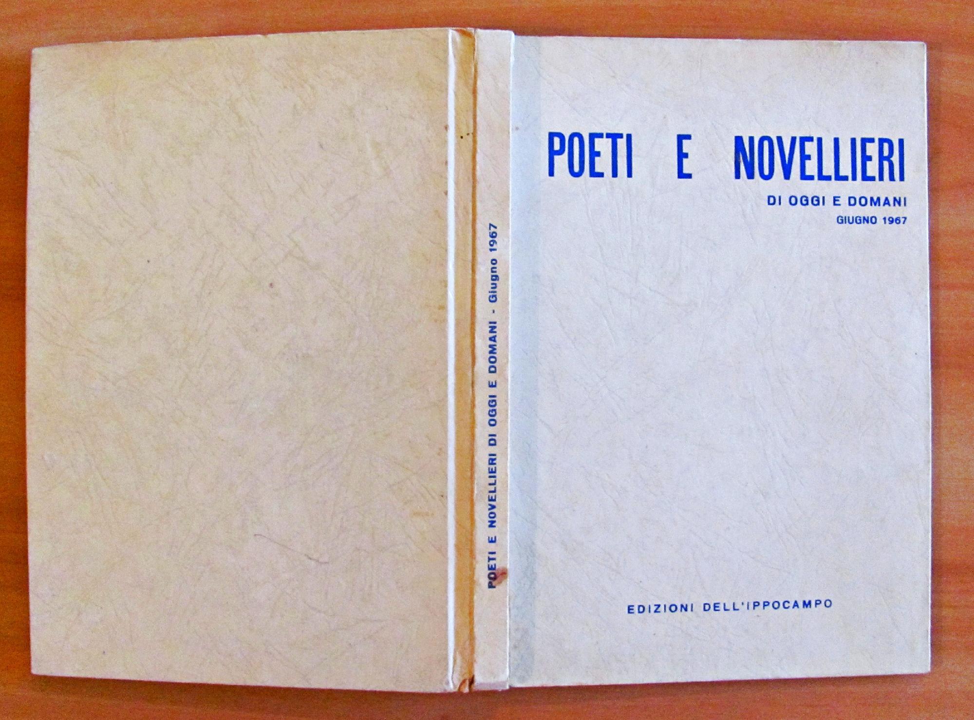 Poeti E Novellieri Di Oggi E Domani - Giugno 1967