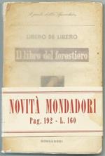 Il Libro Del Forestiero. Collana I Poeti Dello ?Specchio?. Milano Ed. Mondadori, I Edizione 1946