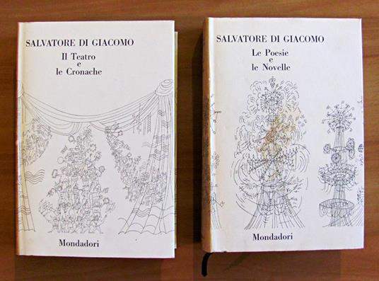 Le Poesie E Le Novelle - Il Teatro E Le Cronache - Salvatore Di Giacomo - 3