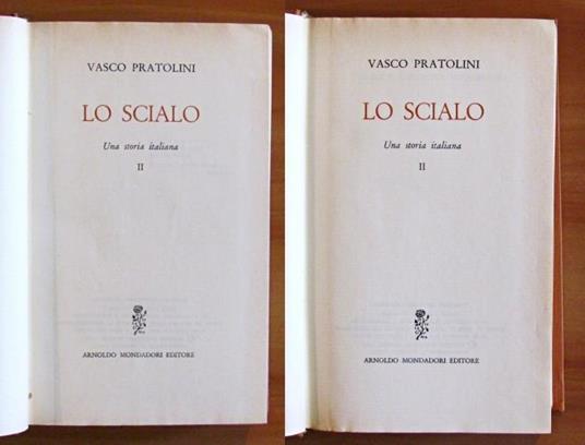 Lo Scialo - Una Storia Italiana - Vol I E Ii. Collana Narratori Italiani - Vasco Pratolini - 2