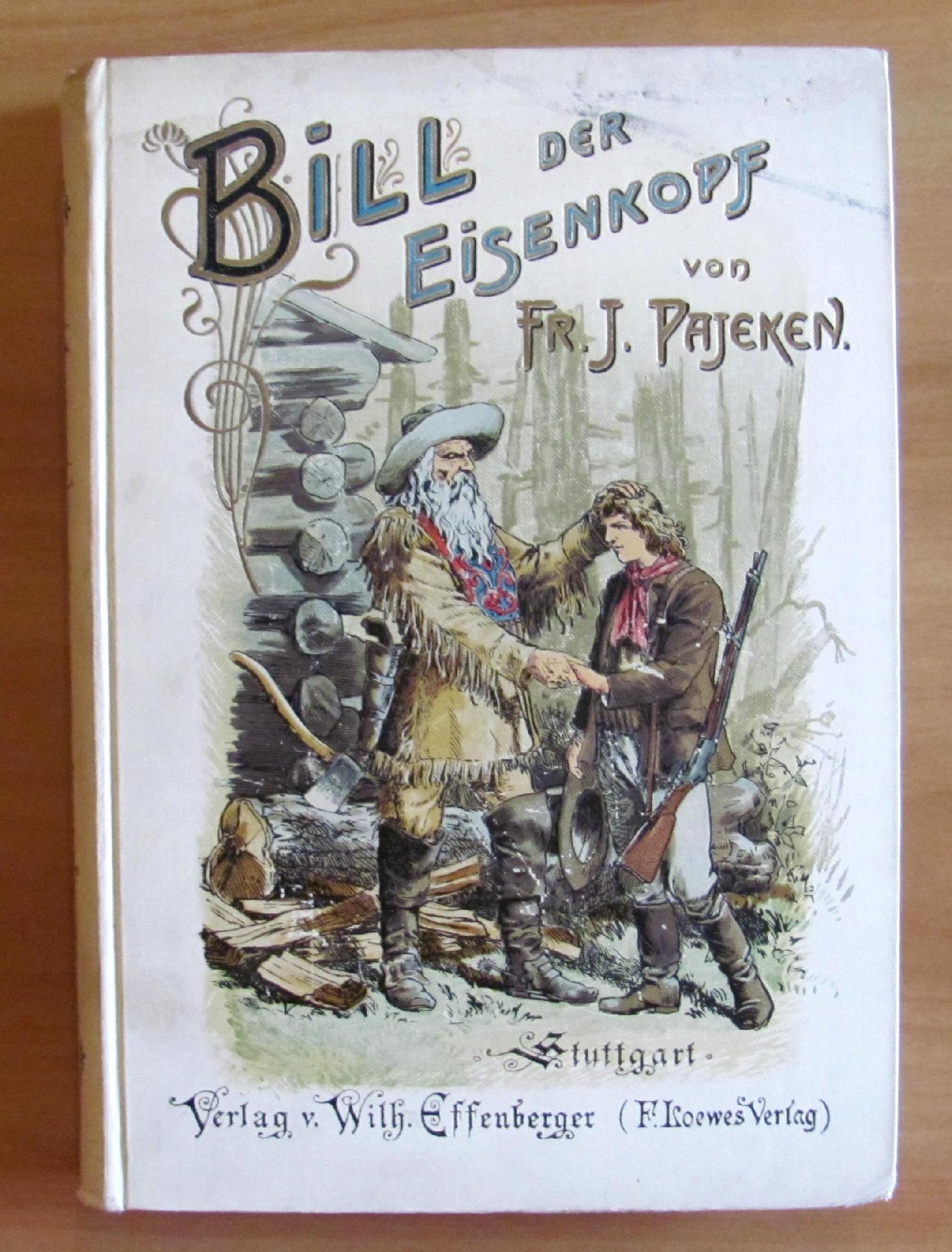 Bill Der Eisenkops (Bill Testa Di Ferro) Di: Pajeken Friedrich J.