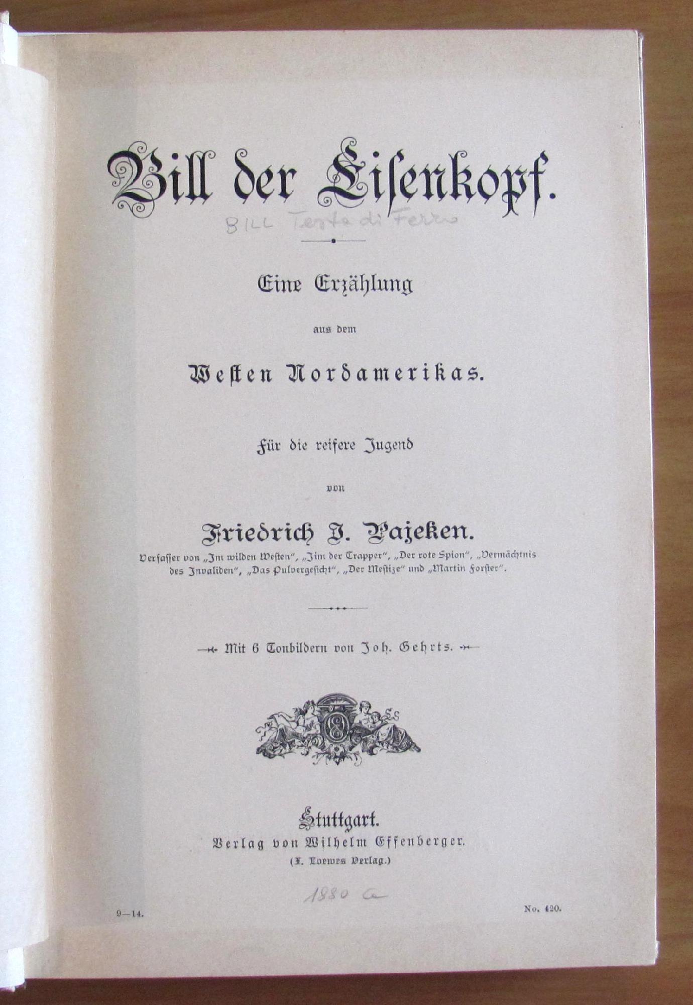 Bill Der Eisenkops (Bill Testa Di Ferro) Di: Pajeken Friedrich J.