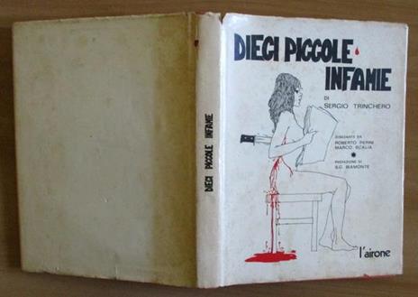 Dieci Piccole Infamie Di: Trinchero Sergio - 2