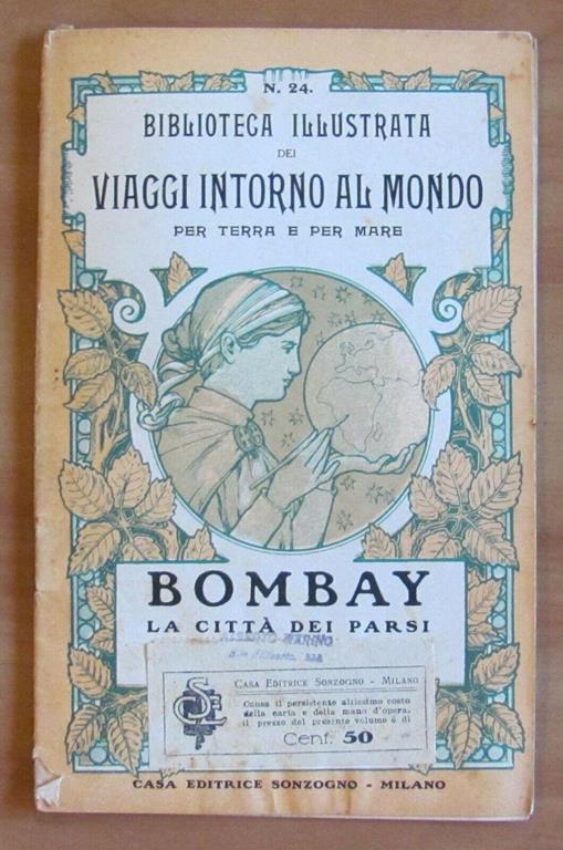 Biblioteca Illustrata dei Viaggi intono al Mondo per Terra e per Mare N.24 - Sonzogno 1899 - copertina
