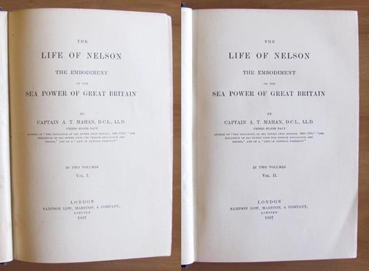 The Life Of Nelson The Embodiment Of The Sea Power Of Great Britain - I Edizione 1897 - 2