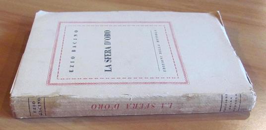 La Sfera D'Oro Con Disegni Di Orfeo Tamburi - Ezio Bacino - 10