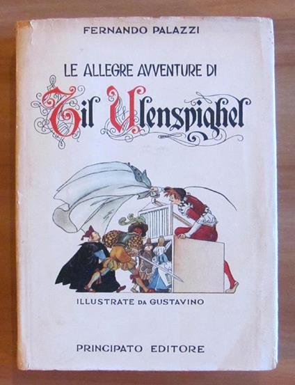 Le Allegre Avventure Di Til Ulenspighel - Fernando Palazzi - copertina