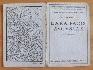 L' Ara Pacis Augustae - I Ed. 1938 Con 27 Tavole - Giuseppe Moretti - copertina