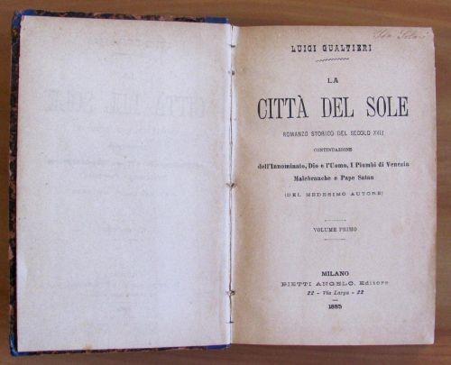 La Città Del Sole - Romanzo Storico Del Secolo Xvii - Volume I - Luigi Gualtieri - copertina