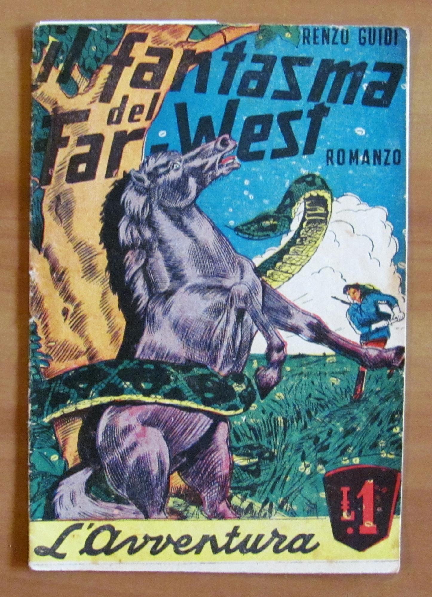 Il Fantasma Del Far-West - Collana L'Avventura (Raccolta Di Brevi Romanzi D'Avventure)