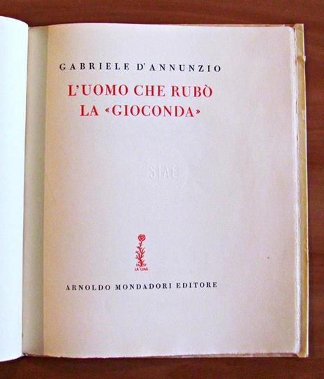 L' Uomo Che Rubo' La Gioconda - Gabriele D'Annunzio - 2