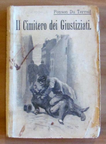 Rocambole Feniano - Il Cimitero Dei Giustiziati - Ponson du Terrail - copertina