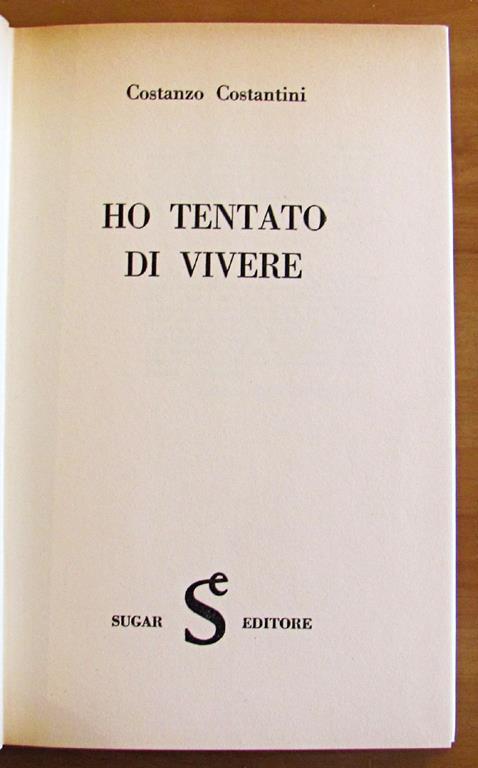 Ho Tentato Di Vivere - Costanzo Costantini - 2