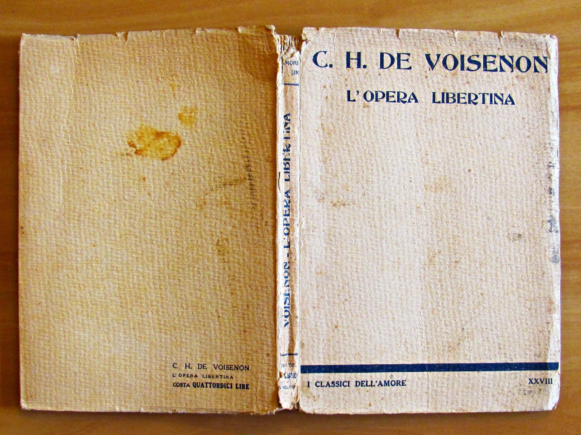 L' Opera Libertina - Collana I Classici Dell'Amore Di: De Voisenon C.H.
