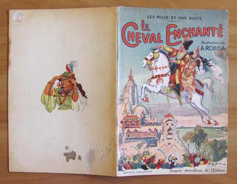 Le Cheval Enchante Conte De Mille Et Une Nuits - Ill. Robida - 2