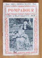 La Marchesa Di Pompadour - Collana Le Cortigiane Celebri