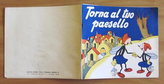 Torna Al Tuo Paesello - Due Lucciole In Cerca Di Fortuna - Ill. Craveri Di: Rigogliosi Milena - 10