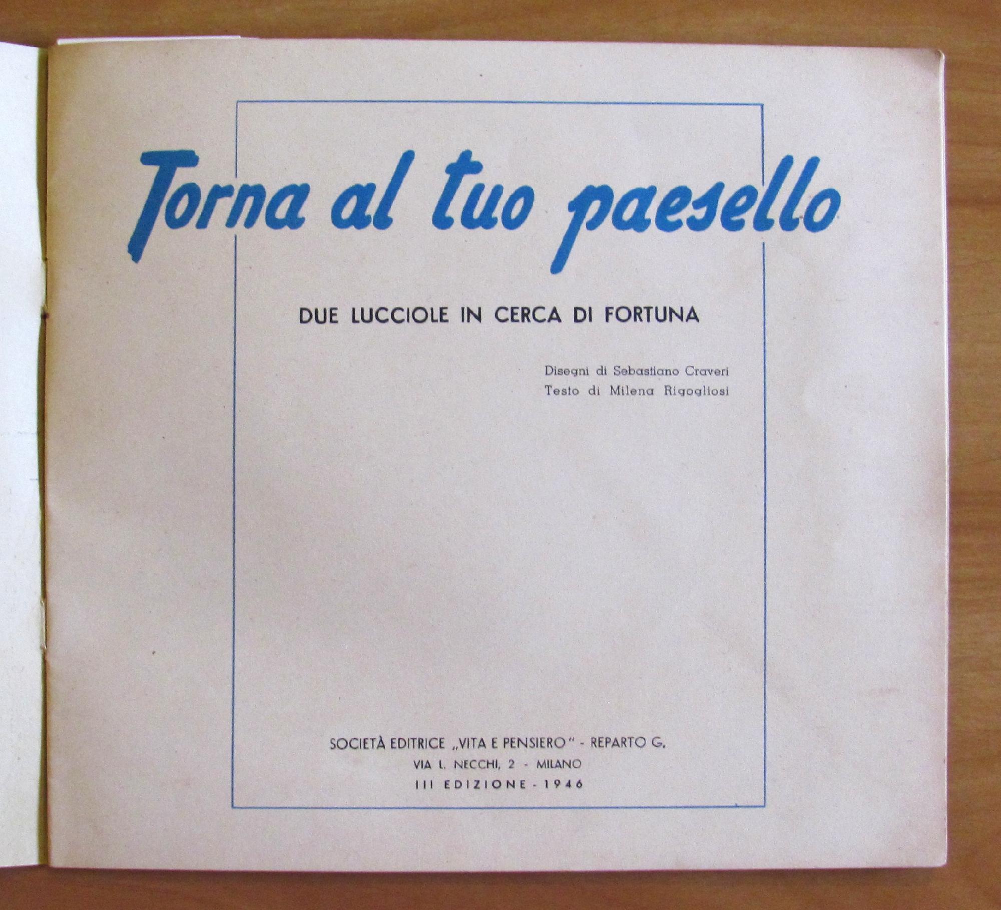 Torna Al Tuo Paesello - Due Lucciole In Cerca Di Fortuna - Ill. Craveri Di: Rigogliosi Milena