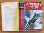 Aircraft For All Including Recognition Of Popular Types Con 100 Foto, I Edizione 1954