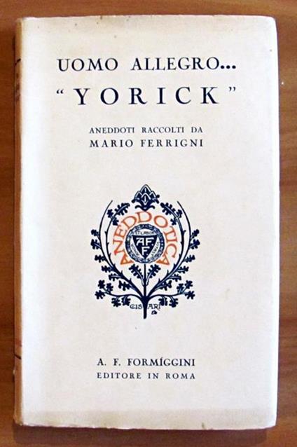 Uomo Allegro... Yorick - Collana Aneddotica Xi - Mario Ferrigni - copertina