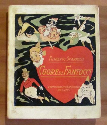 CUORE DI FANTOCCI - Romanzo per Ragazzi, 1920 ill. Scarpelli - Filiberto Scarpelli - copertina