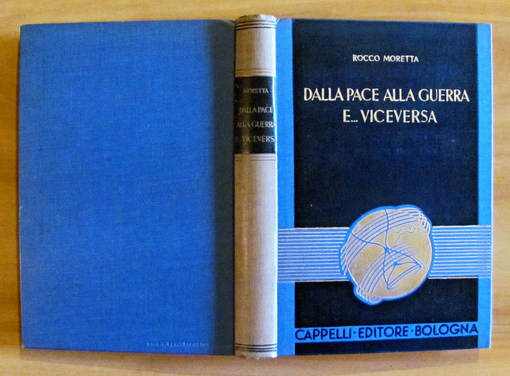 Dalla Pace Alla Guerra E... Viceversa