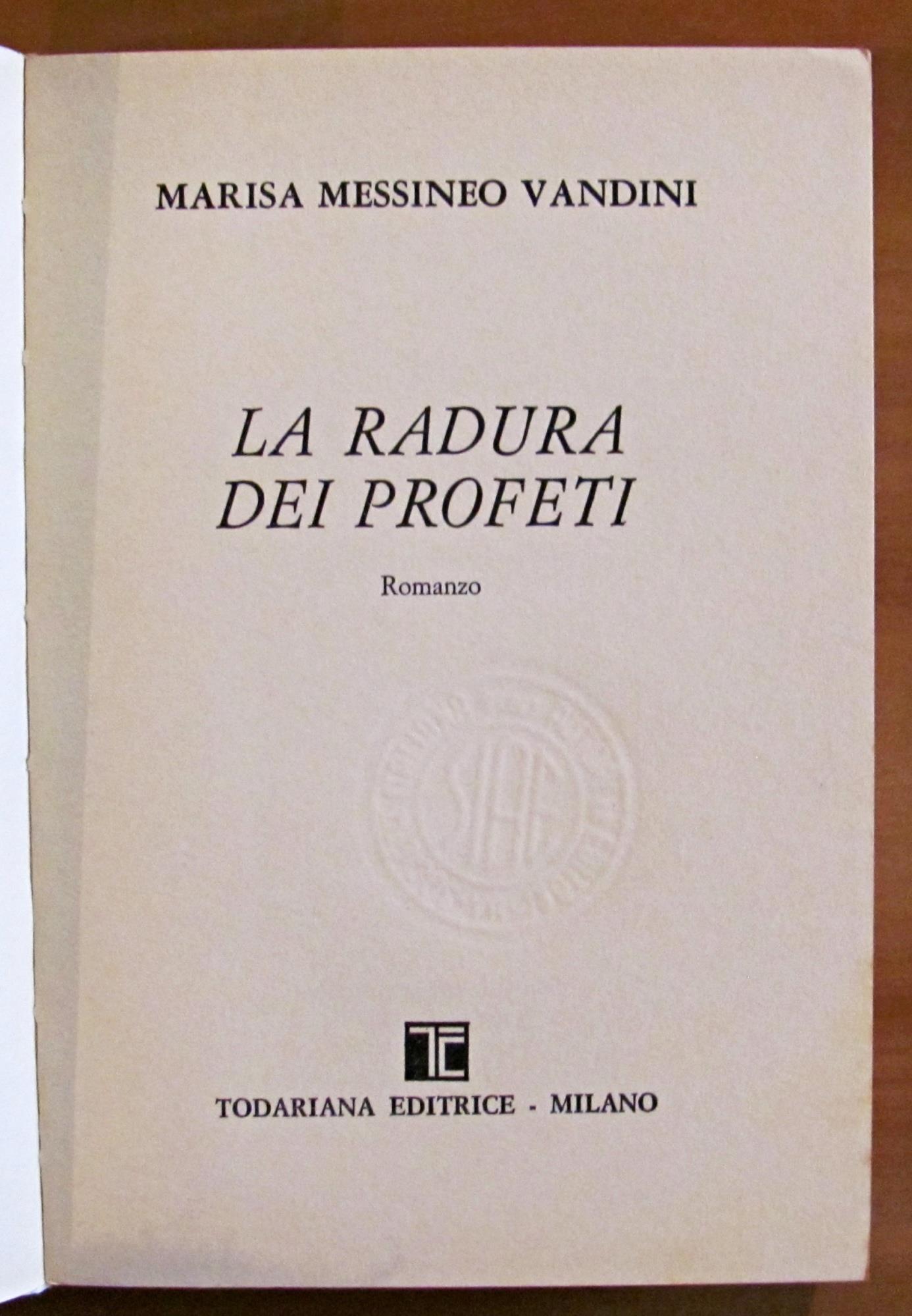 La RADURA DEI PROFETI - Collana Le Scelte