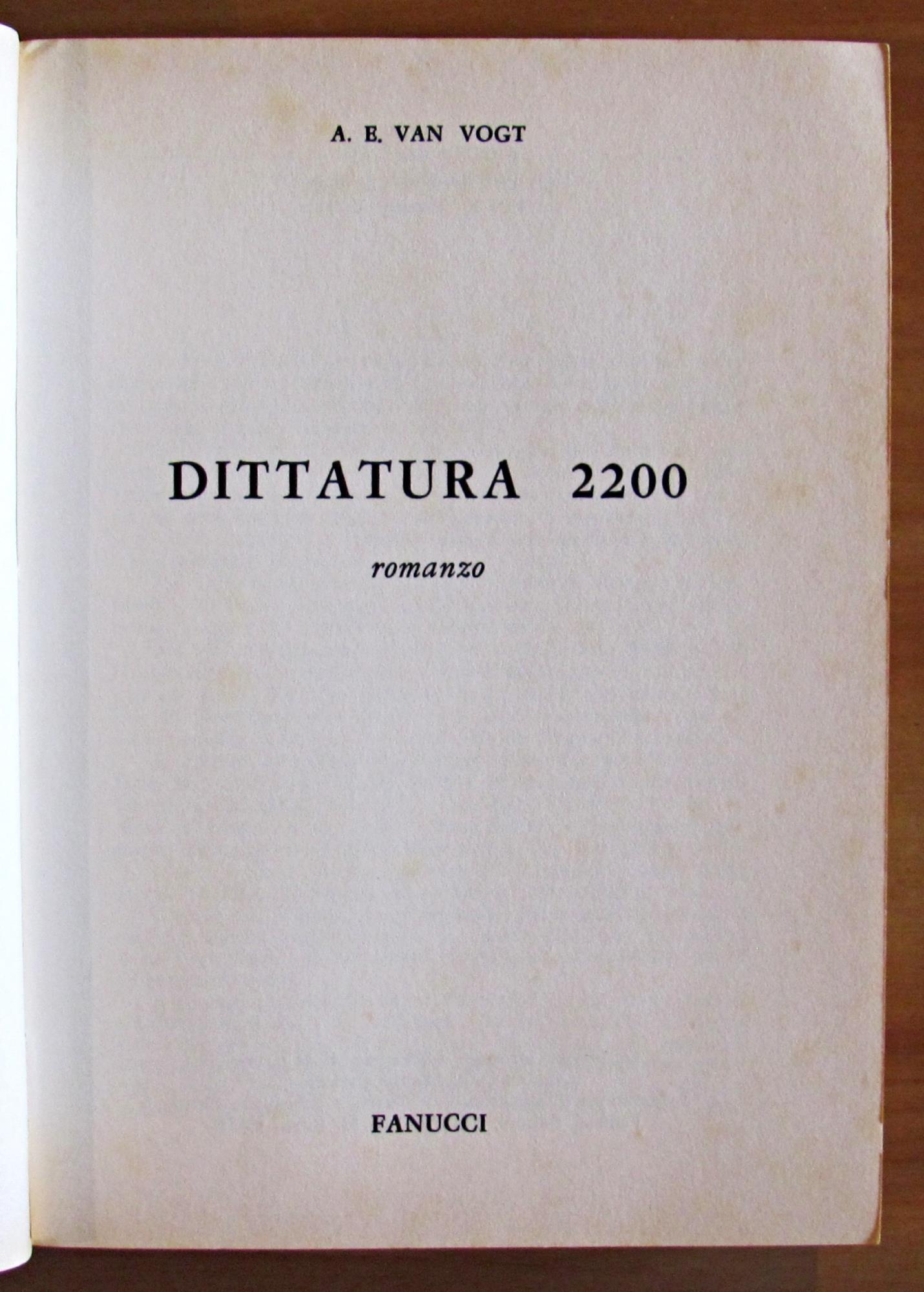 Dittatura 2200 - Collana Futuro Biblioteca Di Fantascienza